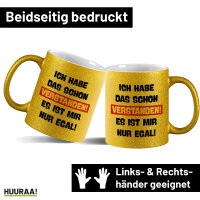 Glitzertasse Schon verstanden ich mit nur egal 330ml