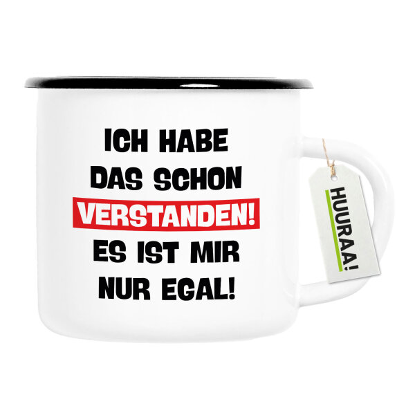 Emaille Tasse Schon verstanden ich mit nur egal 300ml Vintage Emaille Becher