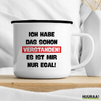 Emaille Tasse Schon verstanden ich mit nur egal 300ml Vintage Emaille Becher