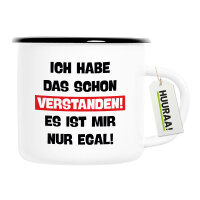 Emaille Tasse Schon verstanden ich mit nur egal 300ml Vintage
