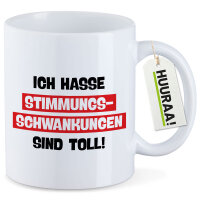 Kaffeetasse Ich hasse Stimmungsschwankungen sind toll 330ml