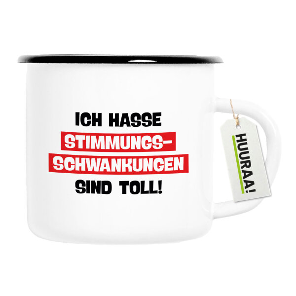 Emaille Tasse Ich hasse Stimmungsschwankungen sind toll 300ml Vintage Emaille Becher