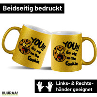 Glitzertasse You go me on the Cookie Keks 330ml