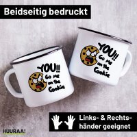Emaille Tasse You go me on the Cookie Keks 300ml Vintage...