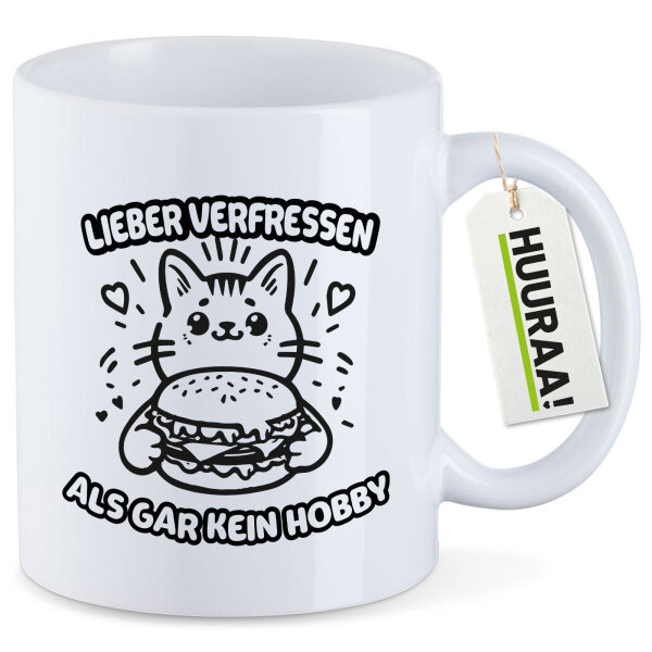 Kaffeetasse Lieber verfressen als gar kein Hobby 330ml
