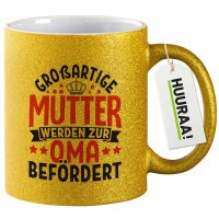 Glitzertasse Großartige Mütter werden zur Oma...