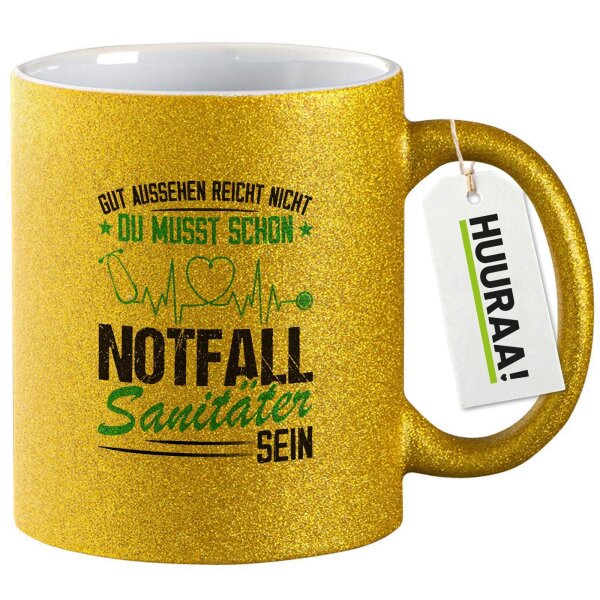 Glitzertasse Gut aussehen reicht nicht musst schon Notfallsanitäter sein 330ml