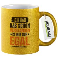 Glitzertasse Hab das schon verstanden ist mir nur egal 330ml