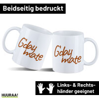 Kaffeetasse G`day mate Spruch 330ml