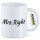 Kaffeetasse Mrs. Right Schriftzug 330ml