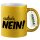 Glitzertasse Einfach Nein Schriftzug 330ml