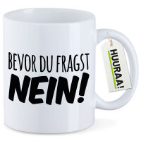 Kaffeetasse Bevor du fragst Nein Schriftzug 330ml