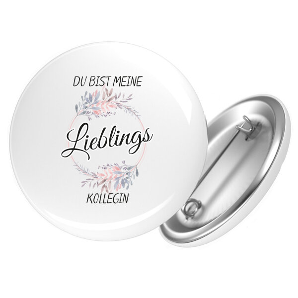 Button Du Bist Lieblings Kollegin