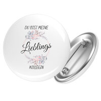 Button Du Bist Lieblings Kollegin rund