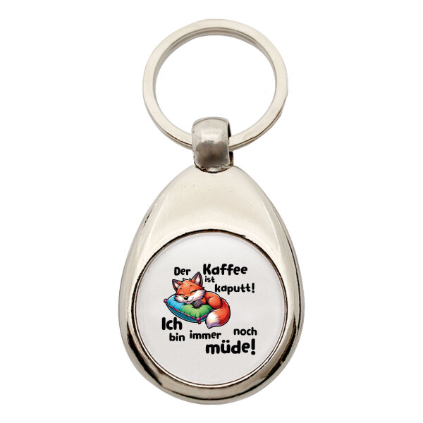 Schlüsselanhänger Kaffee kaputt immer noch Müde süßer Fuchs Schlüsselring