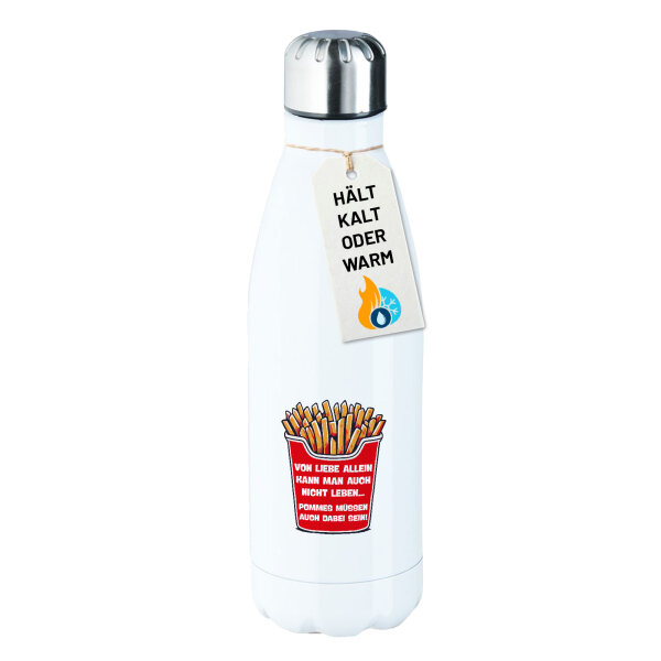 Trinkflasche Liebe allein nicht Pommes dabei 500ml Edelstahl Wasserflasche