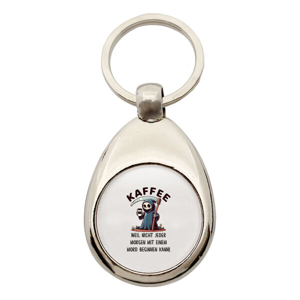 Schlüsselanhänger Kaffee weil morgens keinen Mord Sensenmann