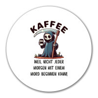 Aufkleber Kaffee weil morgens keinen Mord Sensenmann 10cm