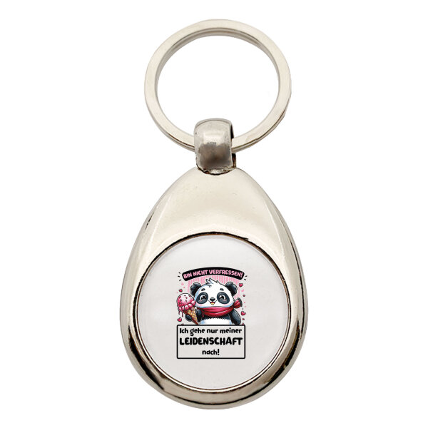 Schlüsselanhänger Verfressen, gehe Leidenschaft nach Pandabär Schlüsselring