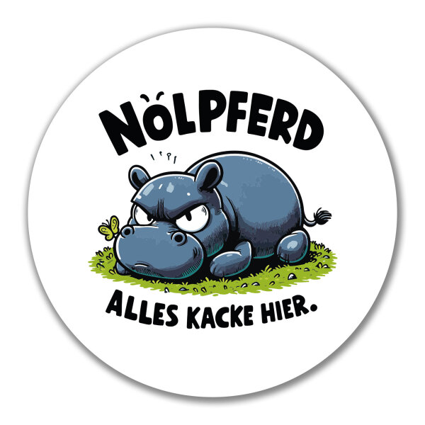 Aufkleber Nölpferd, alles kacke Nilpferd 10cm