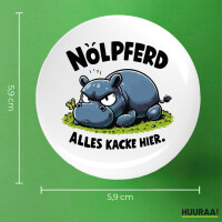 Button Nölpferd, alles kacke Nilpferd