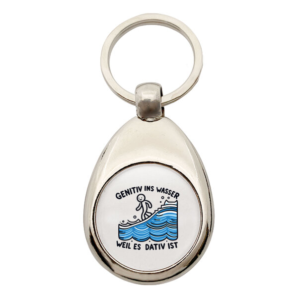 Schlüsselanhänger Genitiv ins Wasser Dativ ist