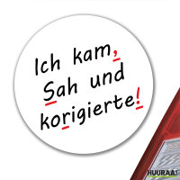 Aufkleber Kam Sah und korigierte Korrektur 10cm rund