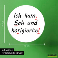 Aufkleber Kam Sah und korigierte Korrektur 10cm rund