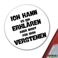 Aufkleber Kann es erklären nicht verstehen 10cm rund