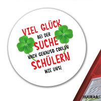 Aufkleber Glück bei suche coole Schüler 10cm rund