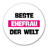 Aufkleber Beste Ehefrau der Welt 10cm rund