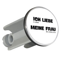 Waschbeckenstöpsel Liebe es wenn meine Frau mich...
