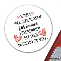 Aufkleber Du weißt zu viel. Müssen für immer Freunde bleiben. 10cm rund