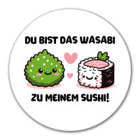 Aufkleber Bist das Wasabi zu meinem Sushi 10cm