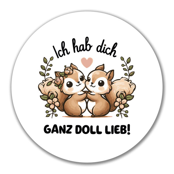 Aufkleber Ich hab dich ganz doll lieb Einchhörnchen 10cm rund