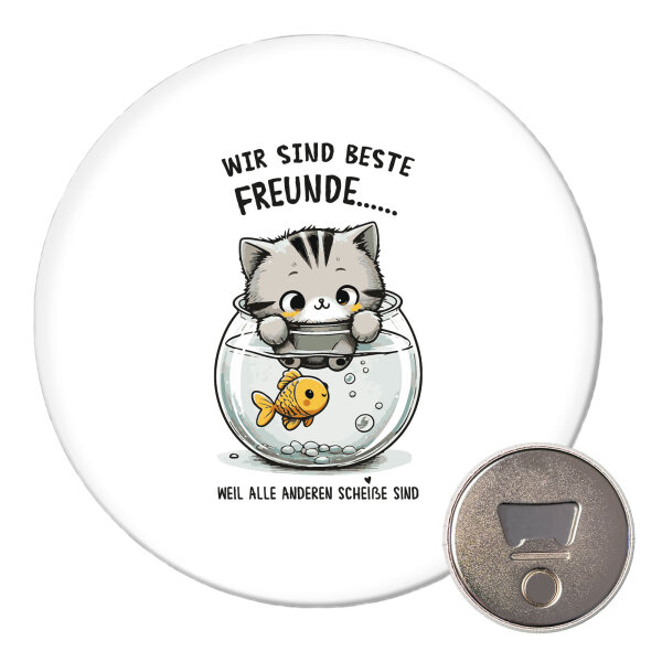 Magnet Beste Freunde Weil alle anderen scheiße sind. 59mm Kühlschrankmagnet