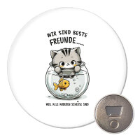 Magnet Beste Freunde Weil alle anderen scheiße sind. 59mm Kühlschrankmagnet
