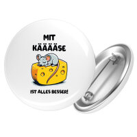 Button Mit Käse ist alles besser Maus