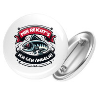 Button Mir reichtss ich geh angeln Fisch