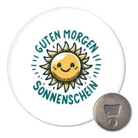 Magnet Guten Morgen Sonnenschein Sonne 59mm Kühlschrankmagnet