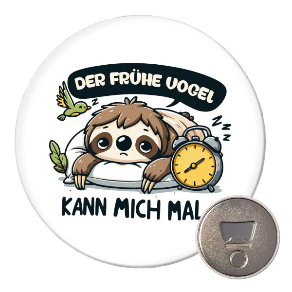 Magnet Der frühe Vogel kann mich mal Faultier 59mm Kühlschrankmagnet