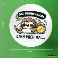 Button Der frühe Vogel kann mich mal Faultier