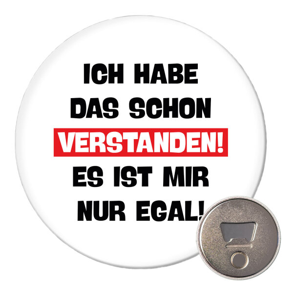 Magnet Schon verstanden ich mit nur egal 59mm Kühlschrankmagnet