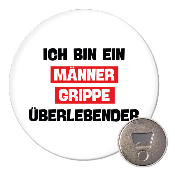 Magnet Ich bin ein Männergrippe überlebender 59mm Kühlschrankmagnet