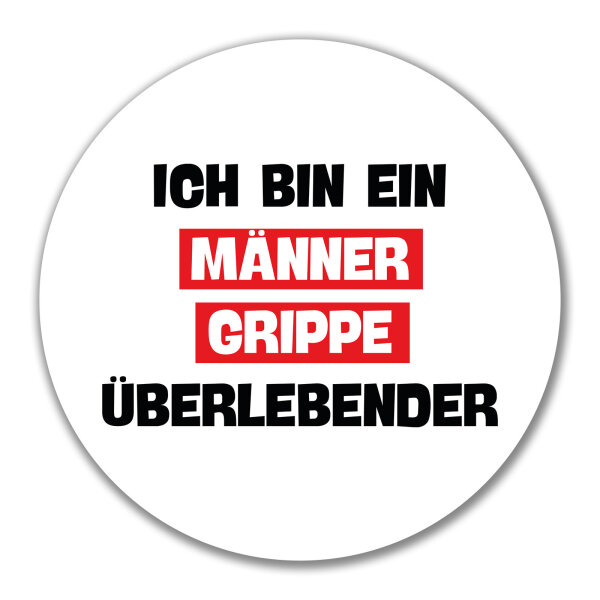 Aufkleber Ich bin ein Männergrippe überlebender 10cm