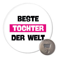 Magnet Beste Tocher der Welt 59mm Kühlschrankmagnet