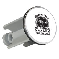 Waschbeckenstöpsel Einmal mit Profis war...