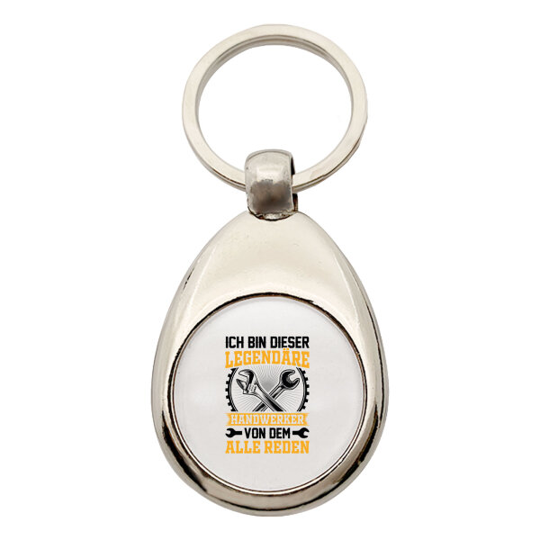 Schlüsselanhänger Ich bin dieser legendäre Handwerker von dem alle reden