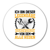 Aufkleber Ich bin dieser legendäre Handwerker von...