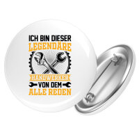 Button Ich bin dieser legendäre Handwerker von dem alle reden rund